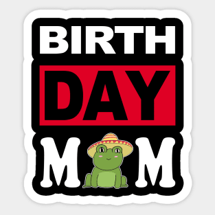 Birth Day Mom Sticker